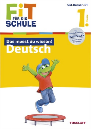 Fit für die Schule: Das musst du  wissen! Deutsch 1. Klasse