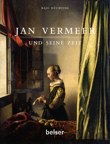 Jan Vermeer und seine Zeit - Hajo D&uuml;chting
