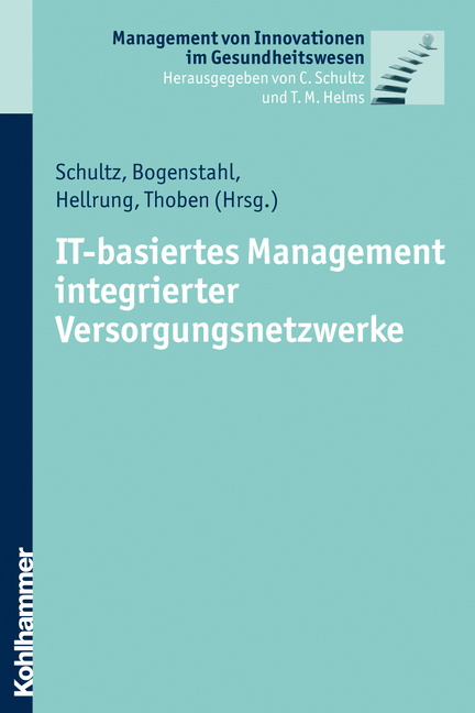 IT-basiertes Management integrierter Versorgungsnetzwerke - 