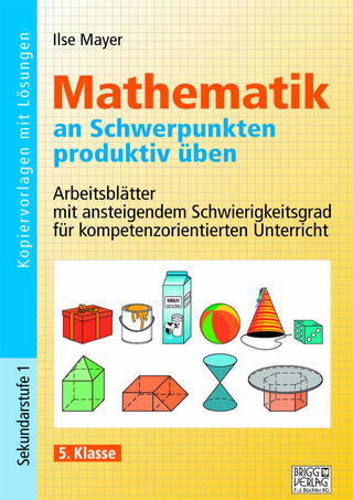Mathematik an Schwerpunkten produktiv üben - 5. Klasse