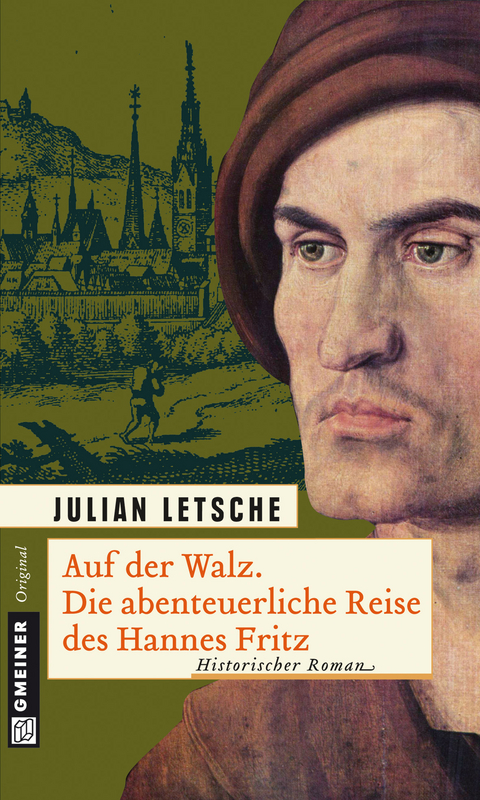 Auf der Walz. Die abenteuerliche Reise des Hannes - Julian Letsche