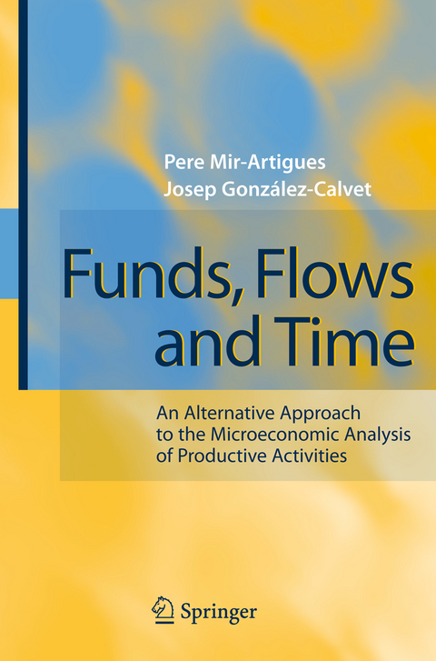 Funds, Flows and Time - Pere Mir-Artigues, Josep Gonzalez-Calvet