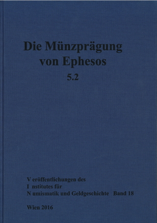Die Münzprägung von Ephesos. Band 5, Teil 2