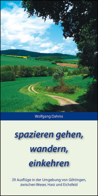 spazieren gehen, wandern, einkehren - Wolfgang Dahms