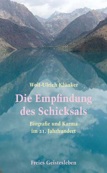 Die Empfindung des Schicksals - Wolf-Ulrich Kl&uuml;nker