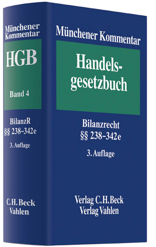 Münchener Kommentar zum Handelsgesetzbuch Bd. 4: Drittes Buch. Handelsbücher § 238-342e HGB