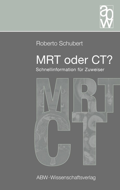MRT oder CT? - Roberto Schubert