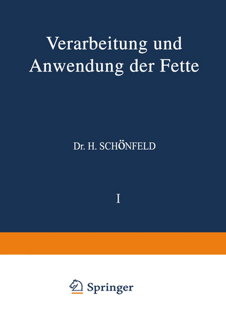 Verarbeitung und Anwendung der Fette