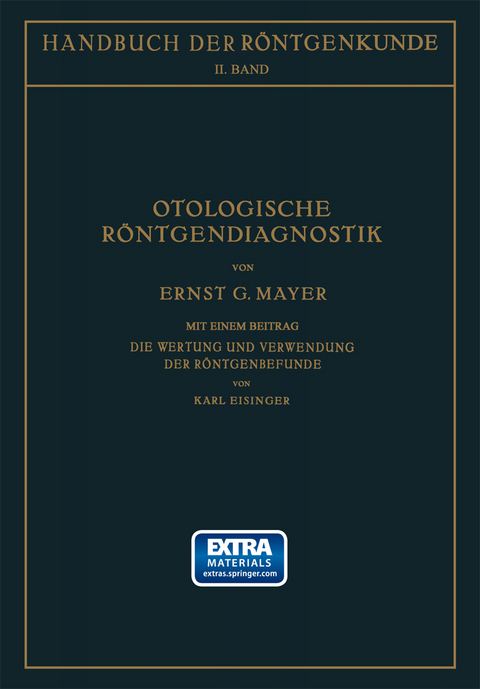 Otologische R&ouml;ntgendiagnostik - Ernst Mayer, K. Eisinger