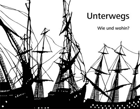 Unterwegs Wie und Wohin? Das Motiv der Fortbewegung im Scherenschnitt - 