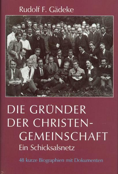 Die Gr&uuml;nder der Christengemeinschaft - Rudolf F G&auml;deke