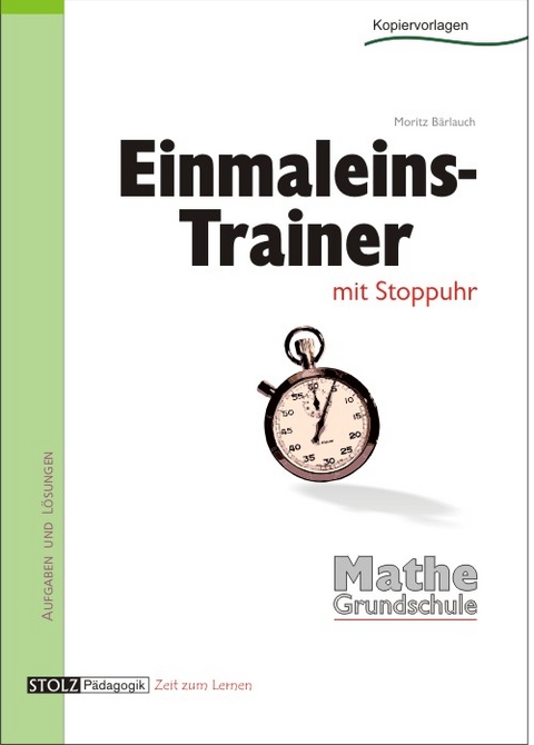 Einmaleins-Trainer mit Stoppuhr - Moritz B&auml;rlauch