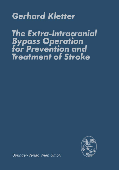 The Extra-Intracranial Bypass Operation for Prevention and Treatment of Stroke - G. Kletter