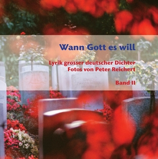 Wann Gott es will – Band II