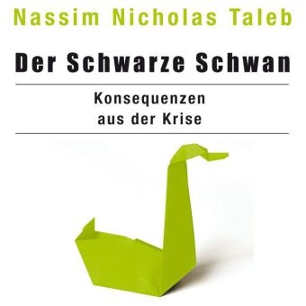 Der Schwarze Schwan - Konsequenzen aus der Krise