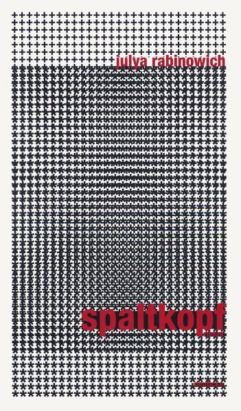 Spaltkopf - Julya Rabinowich
