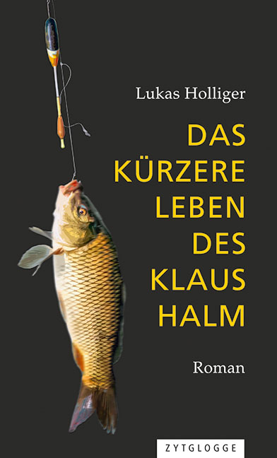 Das k&uuml;rzere Leben des Klaus Halm - Lukas Holliger