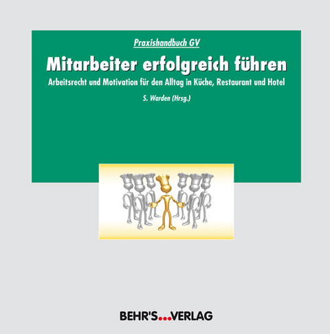Mitarbeiter erfolgreich f&uuml;hren - 