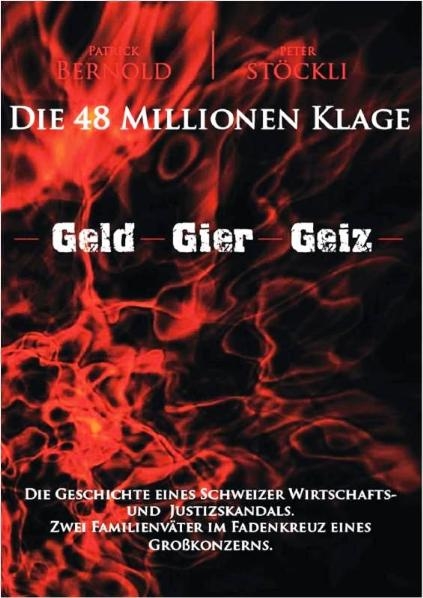 Die 48 Millionen Klage (Printausgabe) - Patrick Bernold, Peter St&ouml;ckli