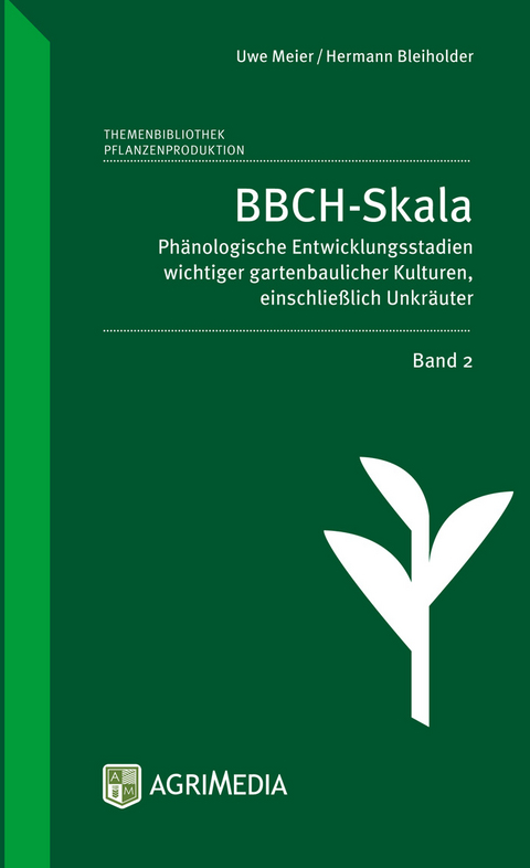 BBCH-Skala, Band 2 - Hermann Bleiholder, Uwe Meier