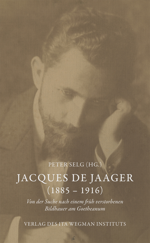 Jacques de Jaager (1885 &ndash; 1916) - Peter Selg
