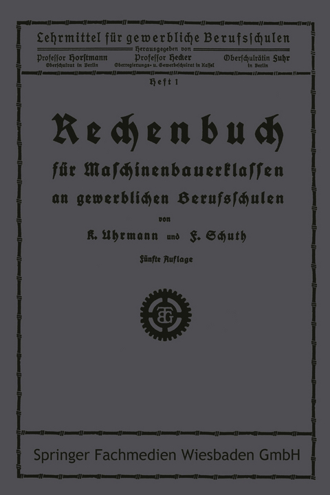 Rechenbuch f&uuml;r Maschinenbauerklassen an gewerblichen Berufsschulen -  Uhrmann,  Schuth
