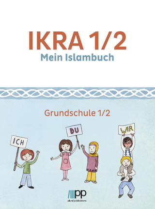 IKRA 1/2. Mein Islambuch