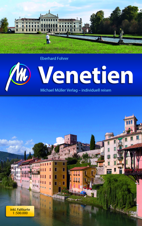 Venetien Reisef&uuml;hrer Michael M&uuml;ller Verlag - Eberhard Fohrer