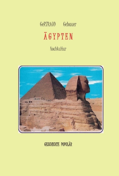 &Auml;gypten - Gertraud Gebauer