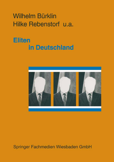 Eliten in Deutschland - Wilhelm P. B&uuml;rklin, Hilke Rebenstorf