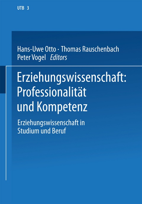 Erziehungswissenschaft: Professionalit&auml;t und Kompetenz - 