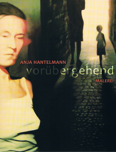 Anja Hantelmann: vor&uuml;bergehend