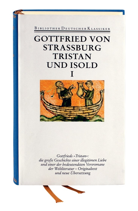 Tristan und Isold. Mit dem Fragment des Thomas -  Gottfried von Stra&szlig;burg