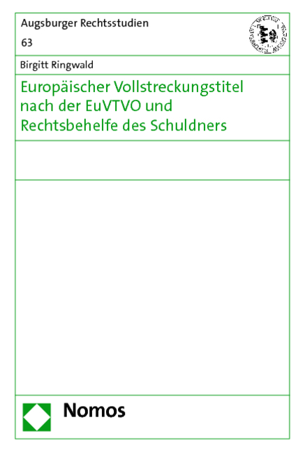 Europ&auml;ischer Vollstreckungstitel nach der EuVTVO und Rechtsbehelfe des Schuldners - Birgitt Ringwald