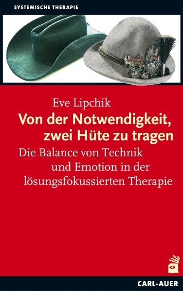 Von der Notwendigkeit, zwei H&uuml;te zu tragen - Eve Lipchik