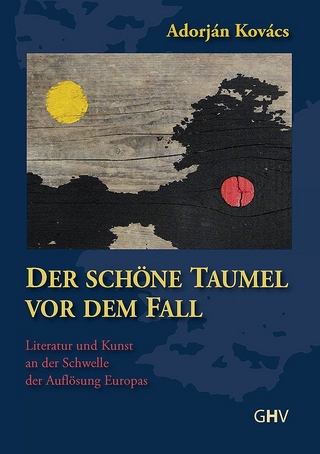 Der schöne Taumel vor dem Fall