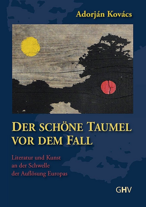 Der sch&ouml;ne Taumel vor dem Fall - Adorj&aacute;n Kov&aacute;cs