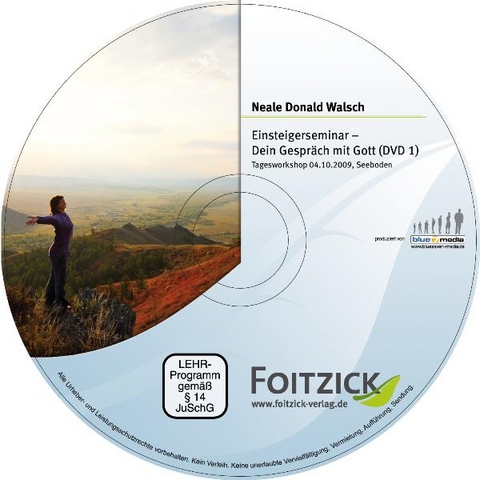 Einsteigerseminar - Dein Gespr&auml;ch mit Gott - Neale D Walsch