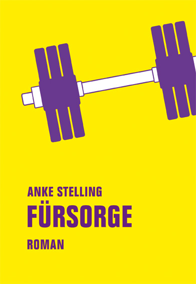 F&uuml;rsorge - Anke Stelling