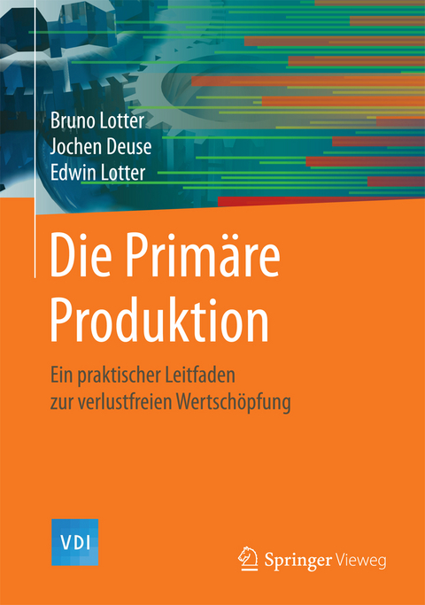 Die Prim&auml;re Produktion - Bruno Lotter, Jochen Deuse, Edwin Lotter