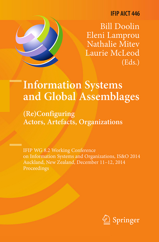 Information Systems and Global Assemblages: (Re)configuring Actors, Artefacts, Organizations
