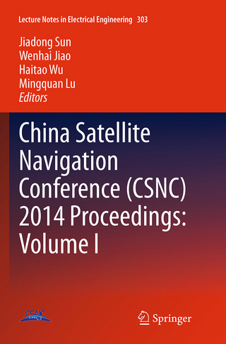 China Satellite Navigation Conference (CSNC) 2014 Proceedings: Volume I