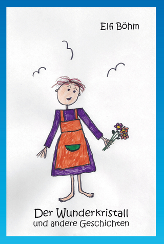 Der Wunderkristall und andere Geschichten