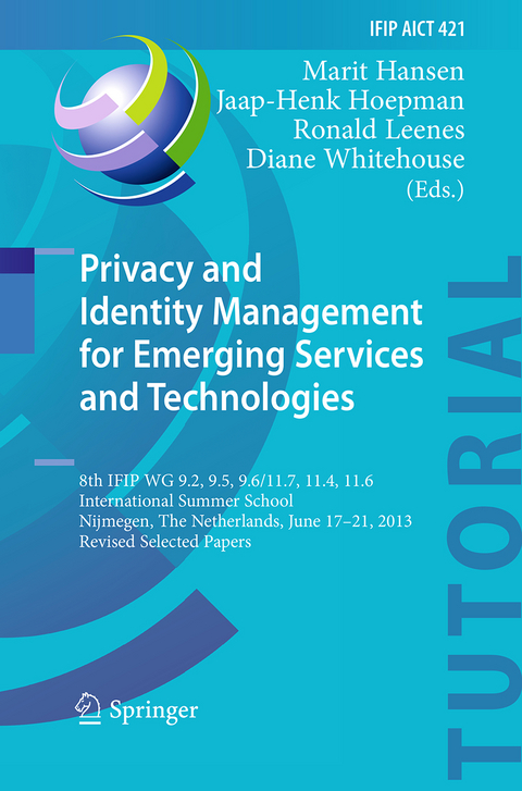 Privacy and Identity Management for Emerging Services and Technologies - 