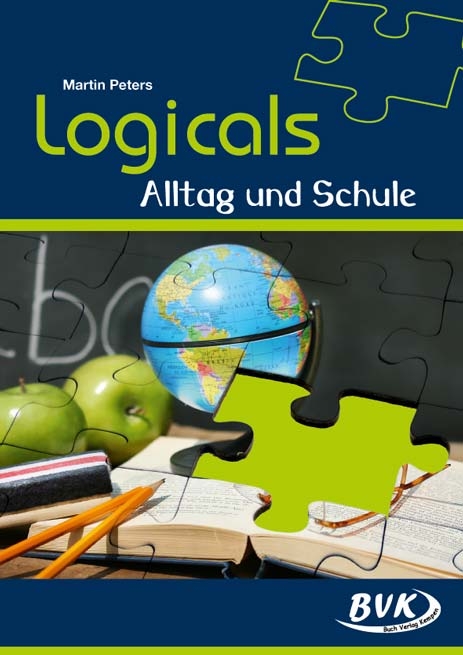 Logicals &ndash; Alltag und Schule - Martin Peters