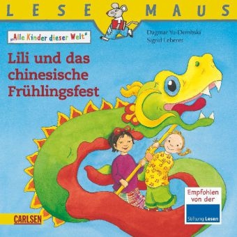LESEMAUS, Band 193: Lili und das chinesische Fr&uuml;hlingsfest - Dagmar Yu-Dembski