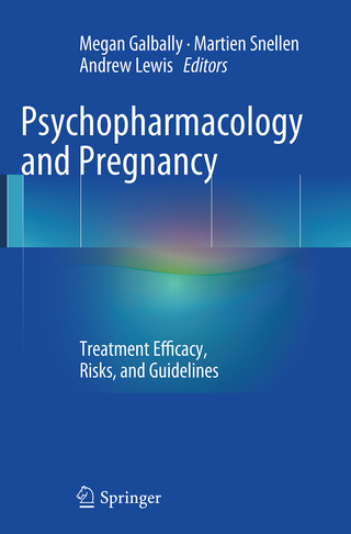 Psychopharmacology and Pregnancy
