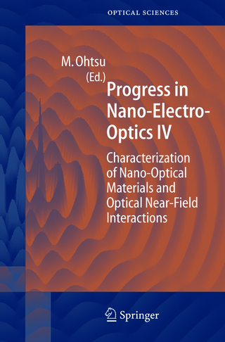 Progress in Nano-Electro Optics IV