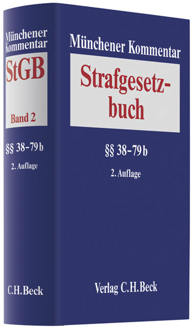 Münchener Kommentar zum Strafgesetzbuch  Bd. 2: §§ 38-79b StGB - 