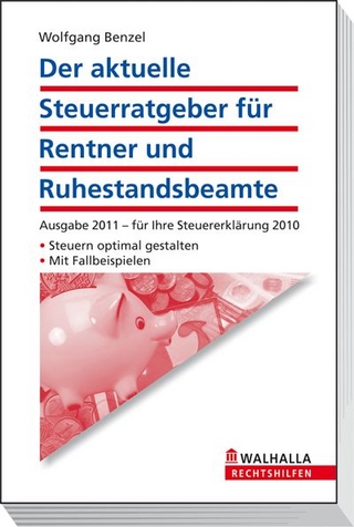 Der aktuelle Steuerratgeber für Rentner und Ruhestandsbeamte